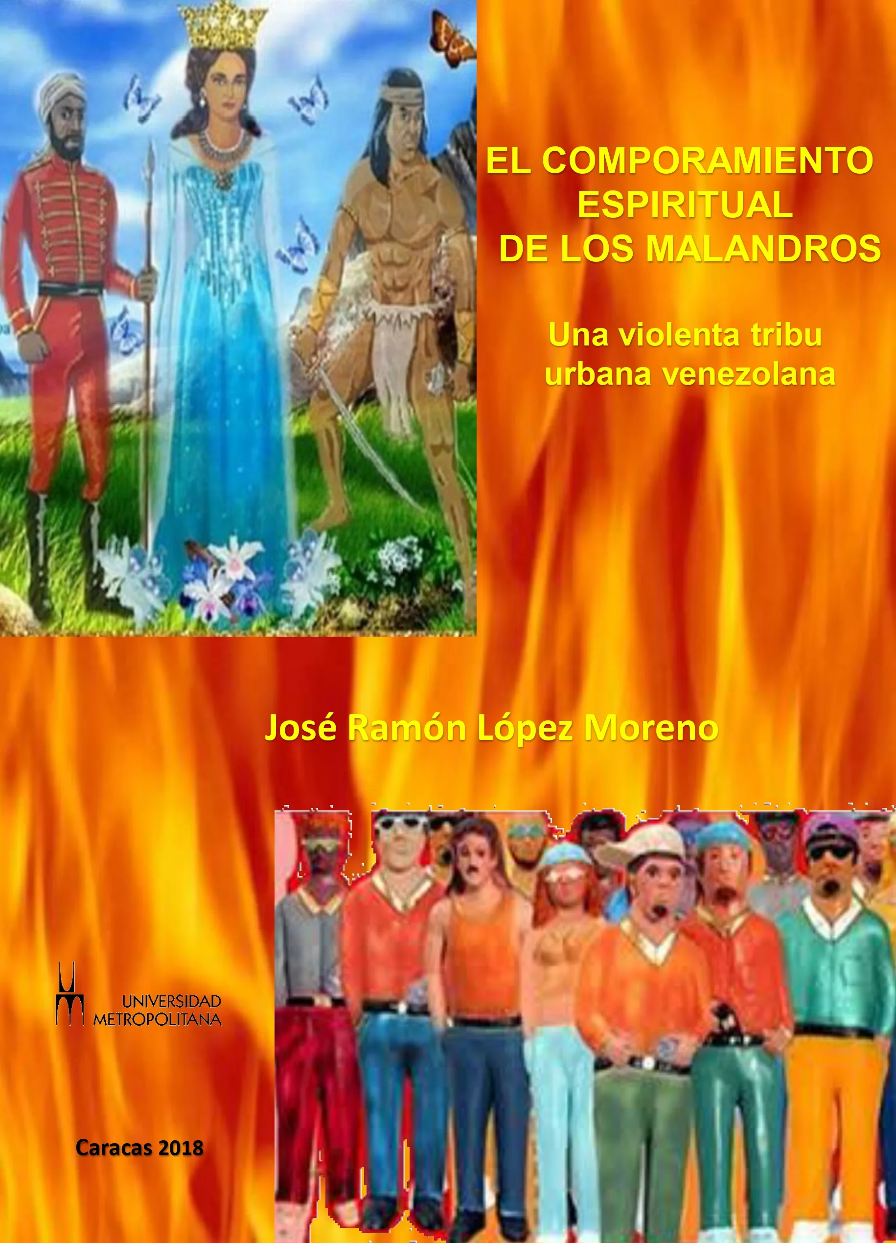El-comportamiento-espiritual-de-los-malandros.-Una-violenta-tribu-urbana-venezolana (2018)