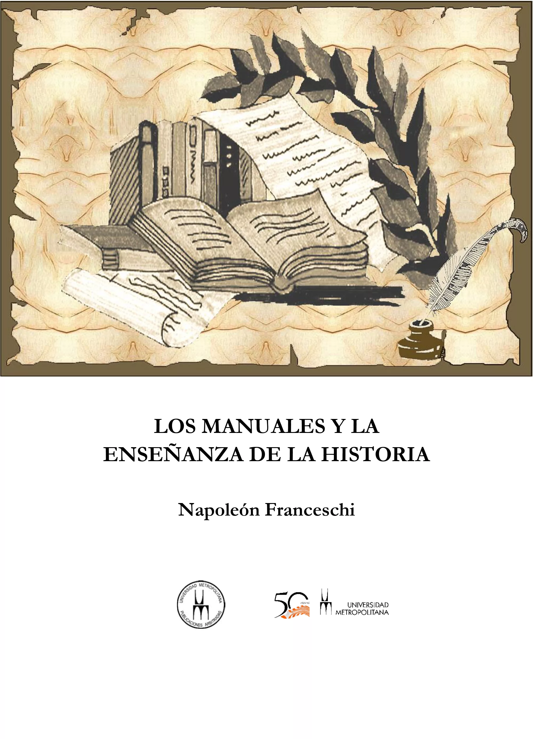 LOS MANUALES Y LA ENSEÑANZA DE LA HISTORIA (2019)